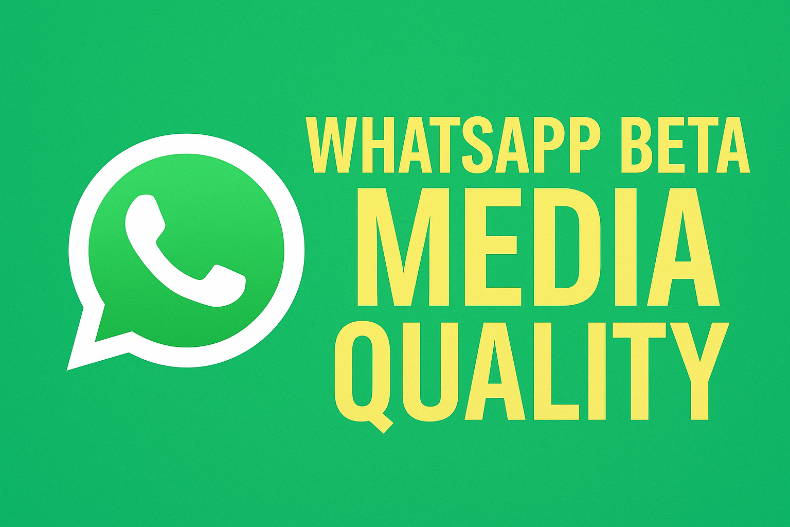 whatsapp beta media quality